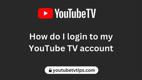 tvyoutube com start|open my youtube tv account.